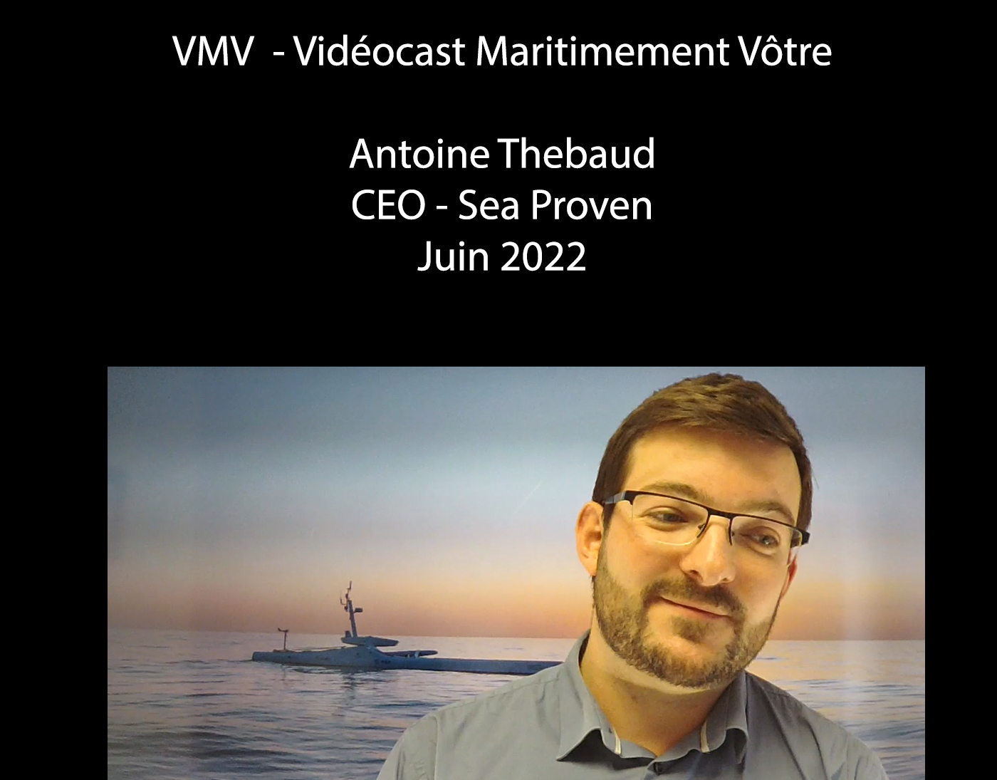 #37 VMV - Antoine Thebaud, CEO, Sea Proven