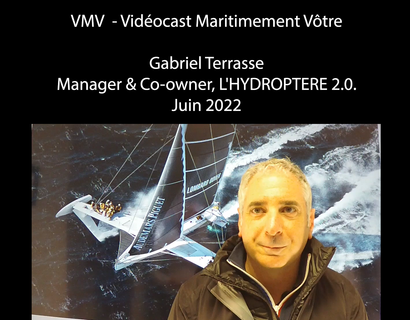 #36 VMV - Gabriel Terrasse, Manager & Co-owner, L'HYDROPTERE 2.0.
